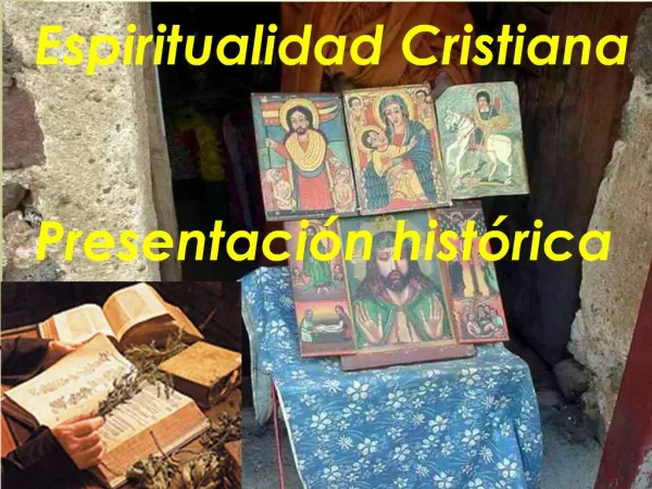 Espiritualidad Cristiana Presentaci n hist rica