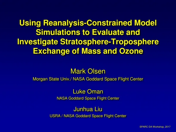 Mark Olsen Morgan State Univ./ NASA Goddard Space Flight Center Luke Oman