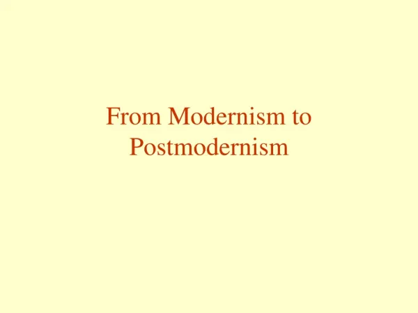 From Modernism to Postmodernism