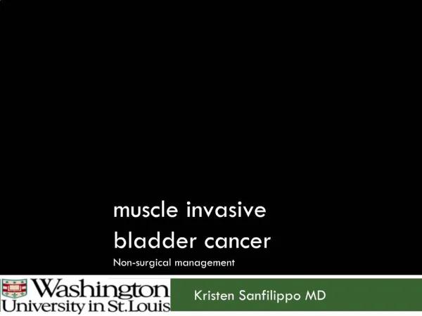 Muscle invasive bladder cancer Non-surgical management