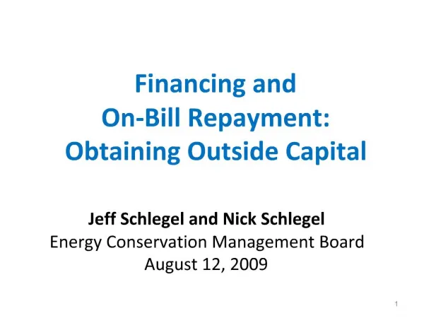 Financing and On-Bill Repayment: Obtaining Outside Capital