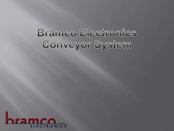 Bramco Electronics Conveyor System