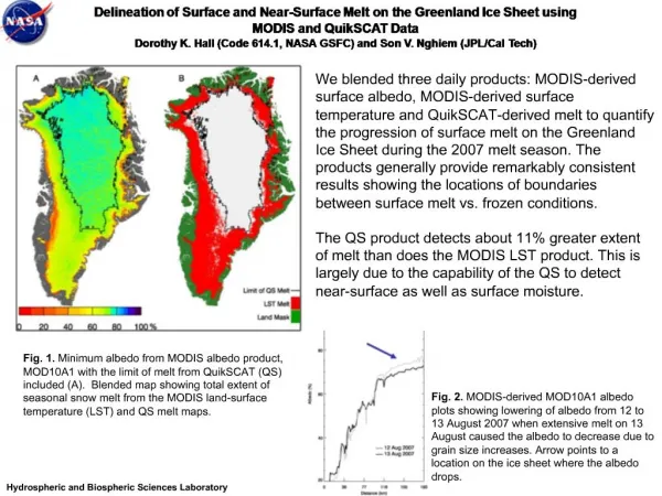 Delineation of Surface and Near-Surface Melt on the Greenland Ice Sheet using MODIS and QuikSCAT Data Dorothy K. Hall C
