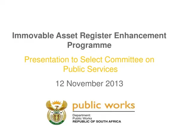 Immovable Asset Register Enhancement Programme Presentation to Select Committee on