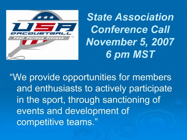 State Association Conference Call November 5, 2007 6 pm MST