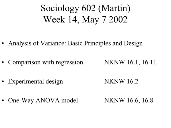 Sociology 602 Martin Week 14, May 7 2002