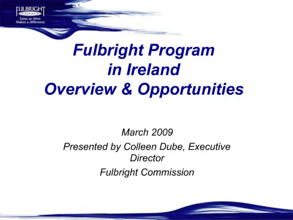 Fulbright Program in Ireland Overview Opportunities