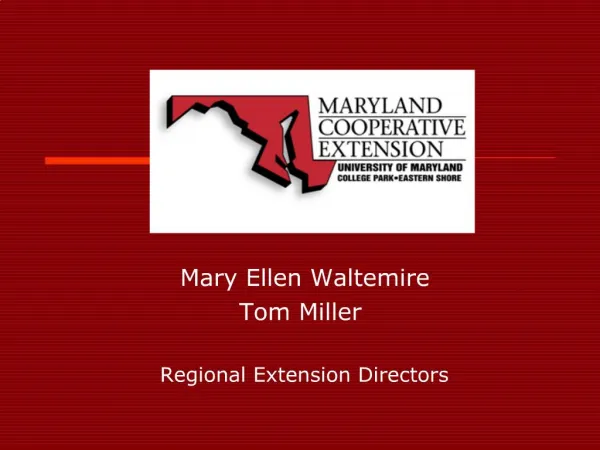 Mary Ellen Waltemire Tom Miller Regional Extension Directors