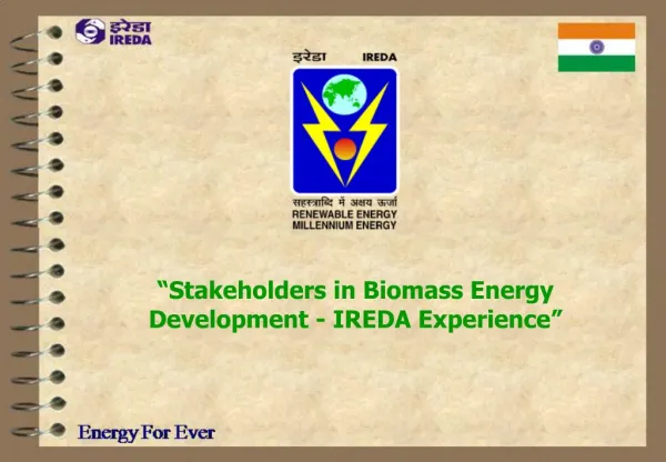 Stakeholders in Biomass Energy Development - IREDA Experience