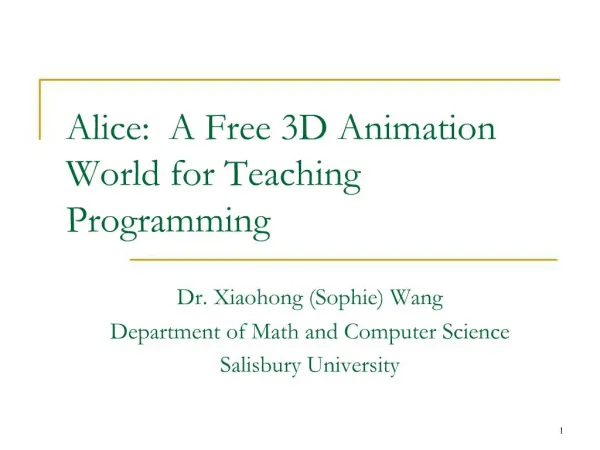 Alice: A Free 3D Animation World for Teaching Programming