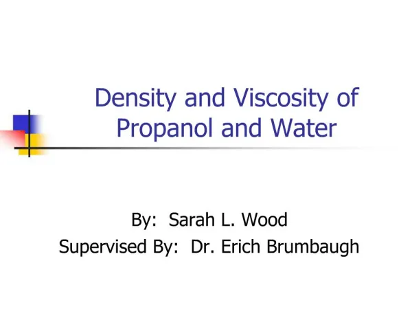 Density and Viscosity of Propanol and Water
