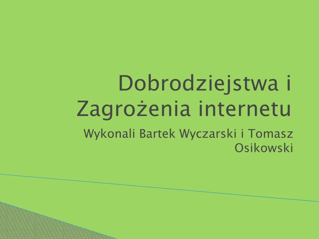 dobrodziejstwa i zagro enia internetu