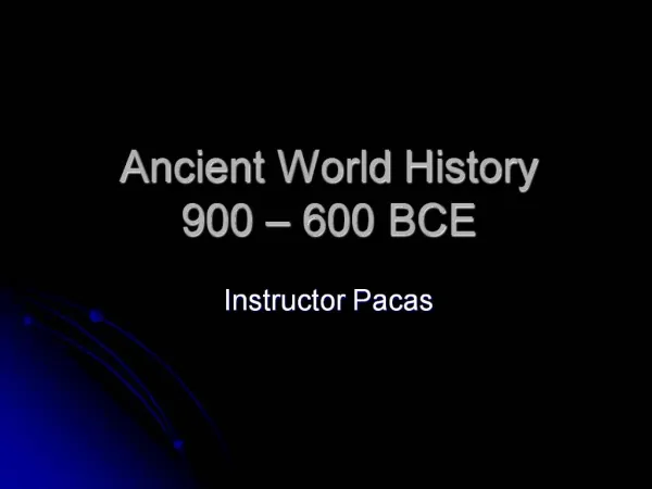 Ancient World History 900 600 BCE
