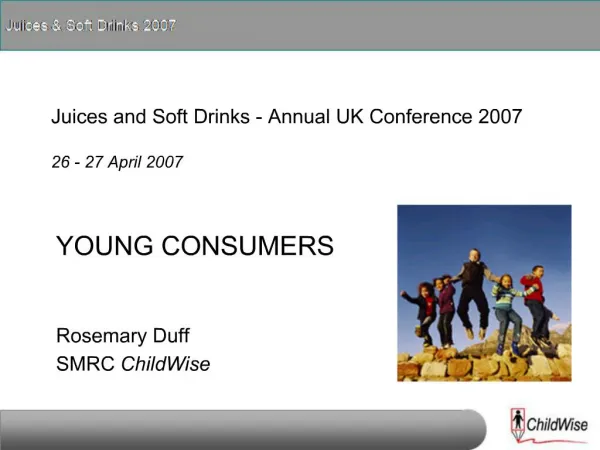 Juices and Soft Drinks - Annual UK Conference 2007 26 - 27 April 2007
