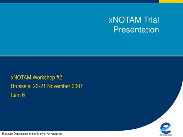 xNOTAM Trial Presentation