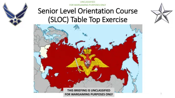 Senior Level Orientation Course (SLOC) Table Top Exercise