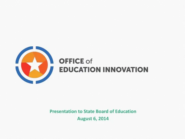 Presentation to State Board of Education August 6, 2014