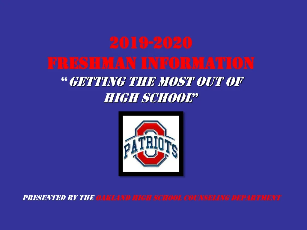 2019 2020 freshman information getting the most out of high school