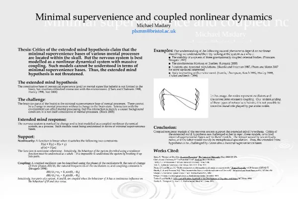 Minimal supervenience and coupled nonlinear dynamics Michael Madary plxmmbristol.ac.uk University of Bristol