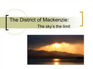The District of Mackenzie - slide 1