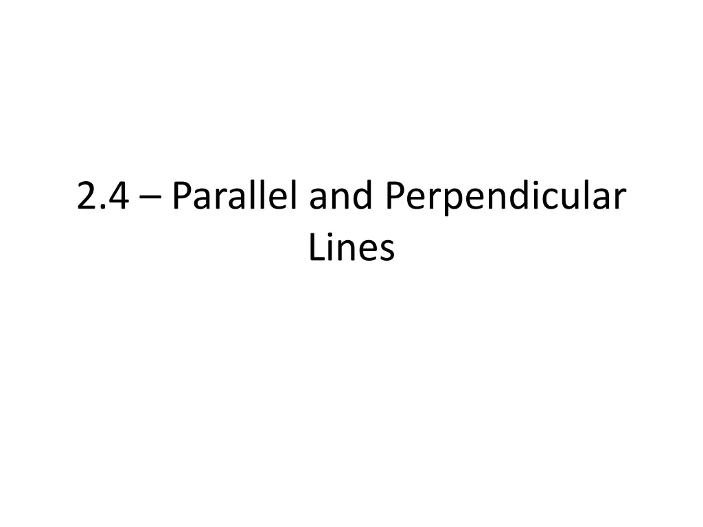 2 4 parallel and perpendicular lines