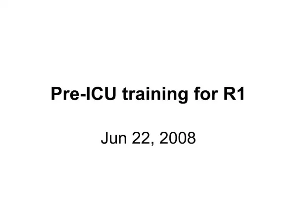 Pre-ICU training for R1