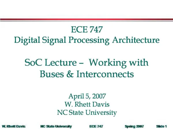 ECE 747 Digital Signal Processing Architecture SoC Lecture Working with Buses Interconnects