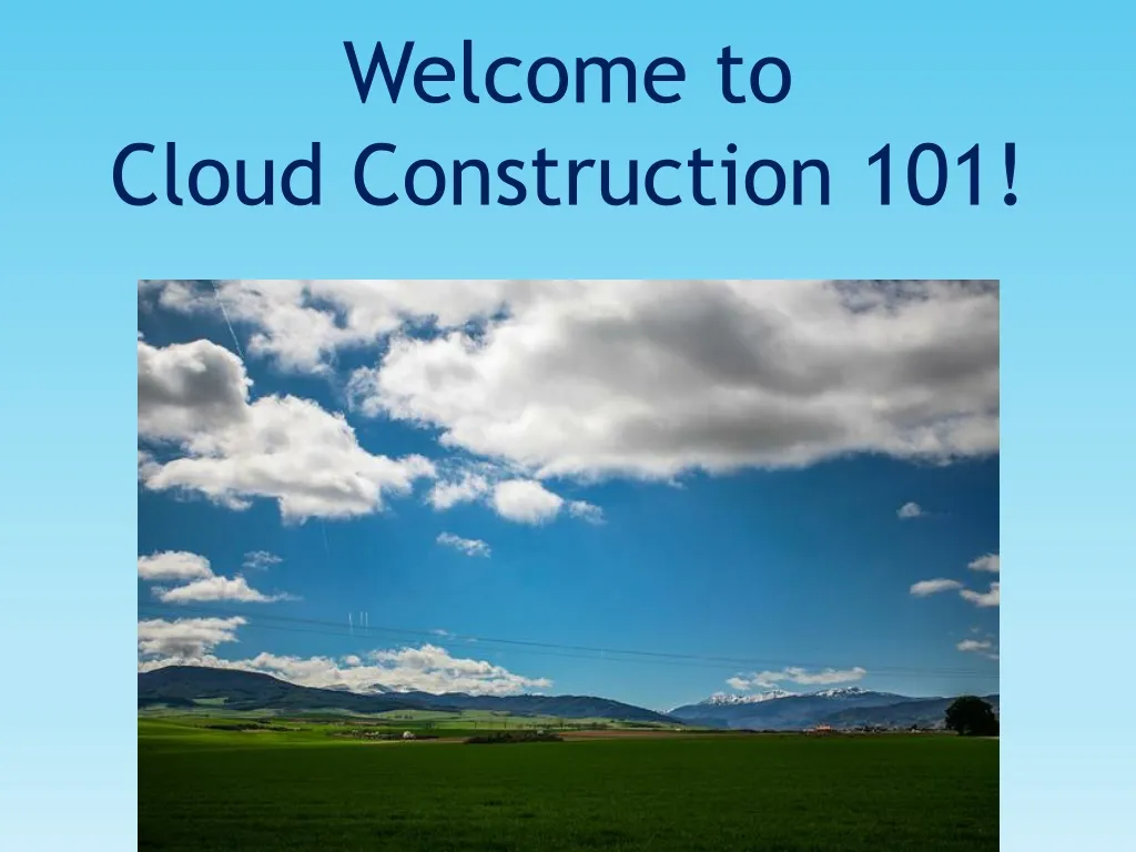welcome to cloud construction 101