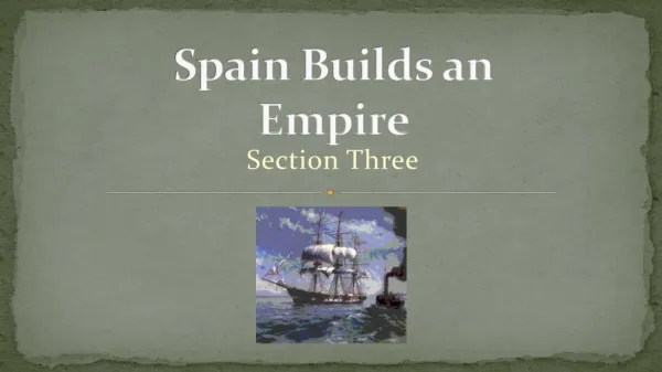 Spain Builds an Empire