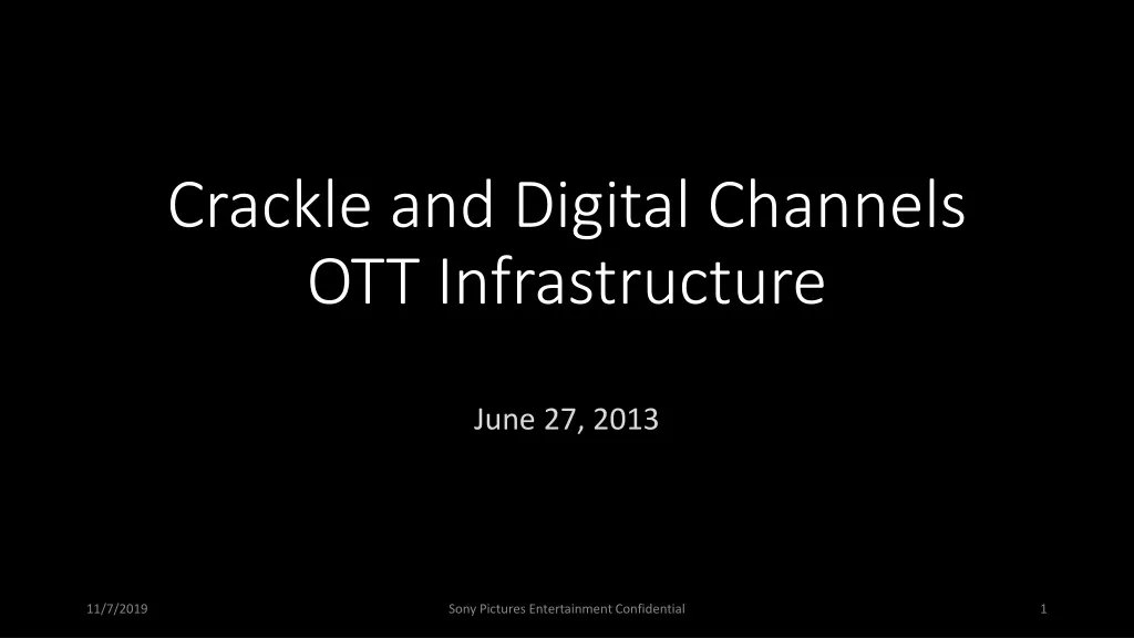 crackle and digital channels ott infrastructure