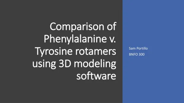 Comparison of Phenylalanine v. Tyrosine rotamers using 3D modeling software