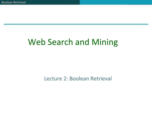 Lecture 2: Boolean Retrieval