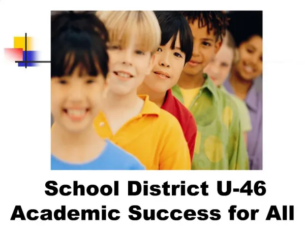School District U-46 Academic Success for All