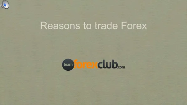 Reasons to trade Forex