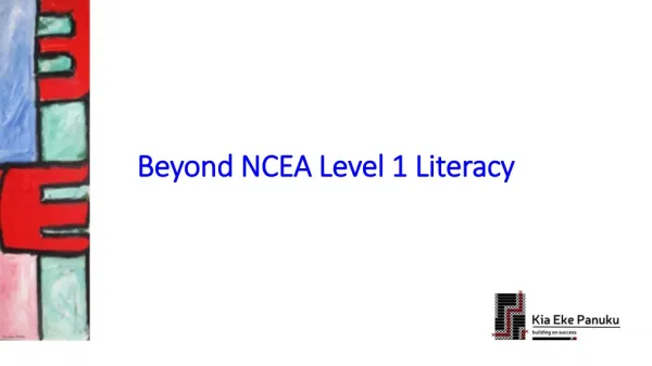 Beyond NCEA Level 1 Literacy