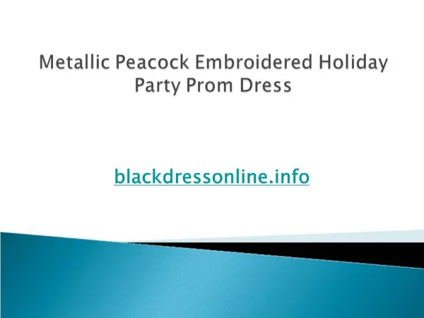 Metallic Peacock Embroidered Holiday Party Prom Dress
