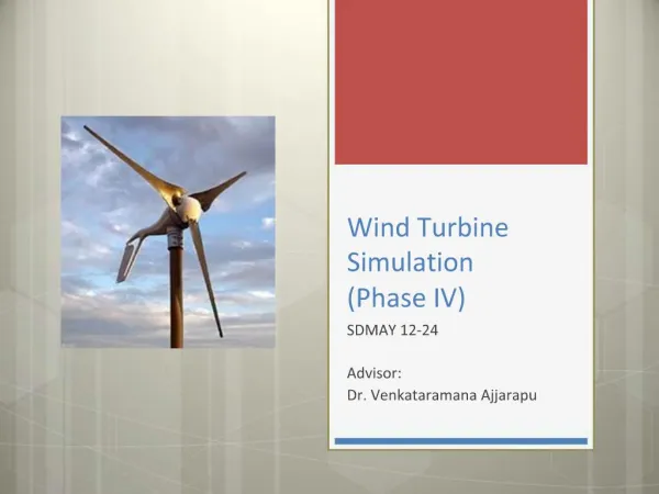 Wind Turbine Simulation Phase IV