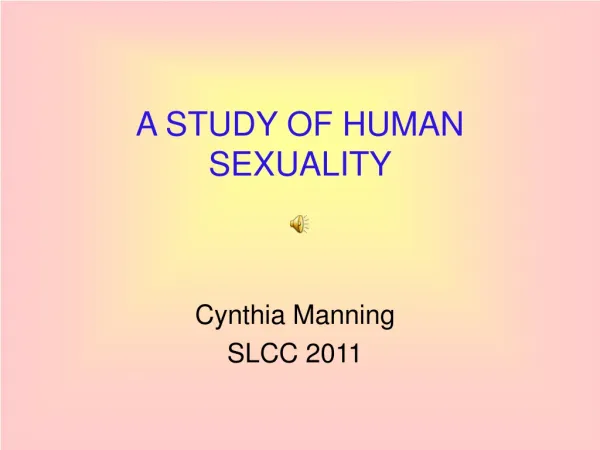 A STUDY OF HUMAN SEXUALITY