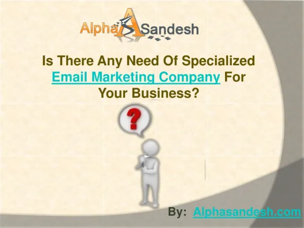 Is Your Business Need Specialized Email Marketing Company?