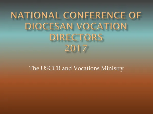 NATIONAL CONFERENCE OF DIOCESAN VOCATION DIRECTORS 2017