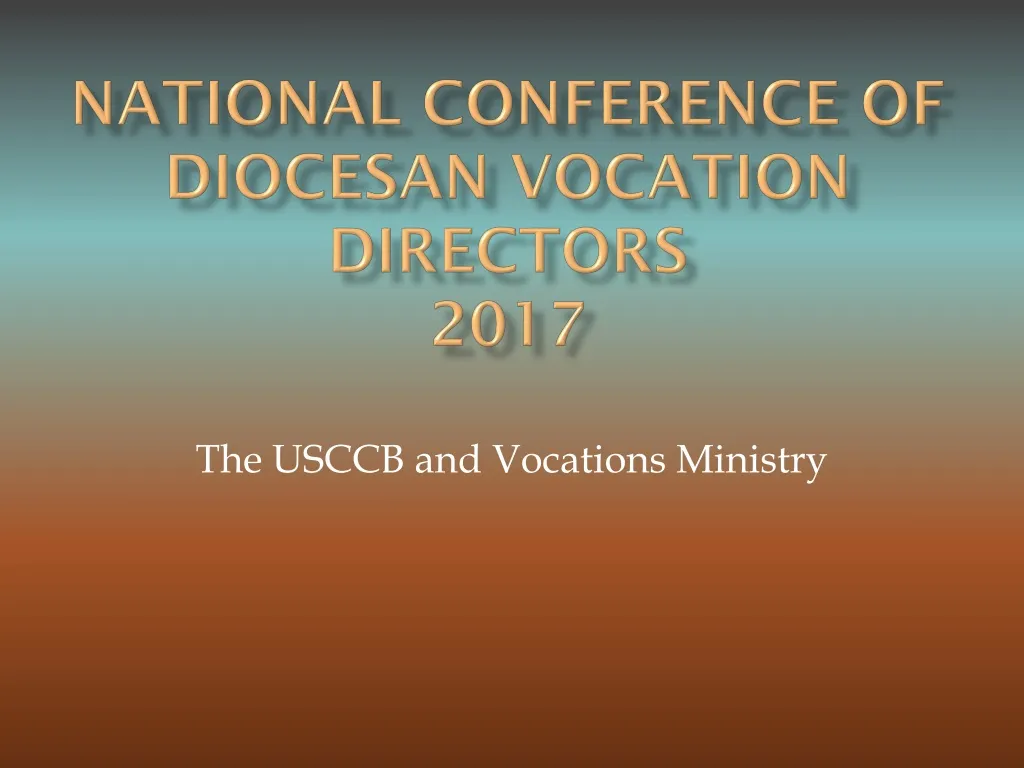 national conference of diocesan vocation directors 2017
