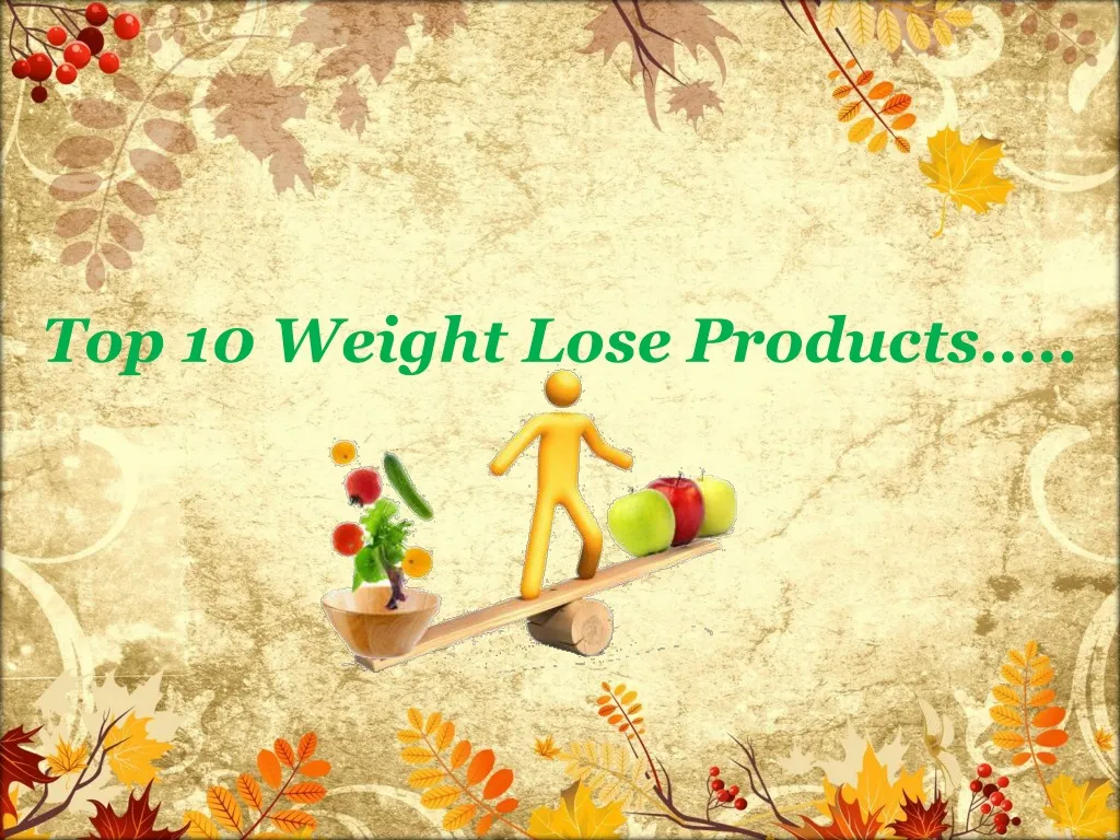 top 10 weight lose products
