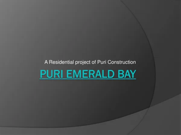 Puri Emerald Bay - Complete your Own Home Desire