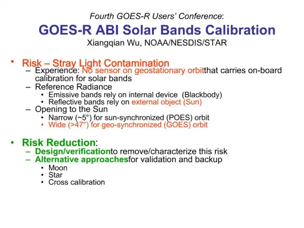 Fourth GOES-R Users Conference: GOES-R ABI Solar Bands Calibration Xiangqian Wu, NOAA