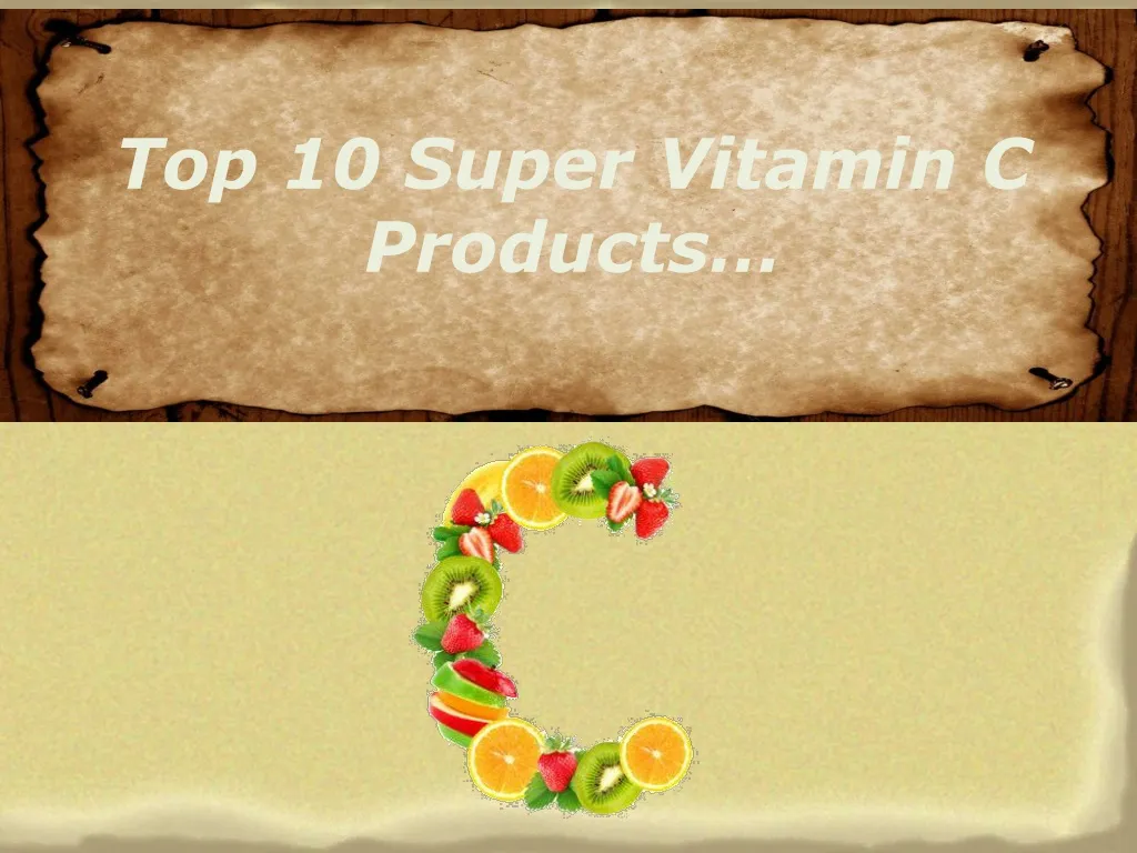 top 10 super vitamin c products