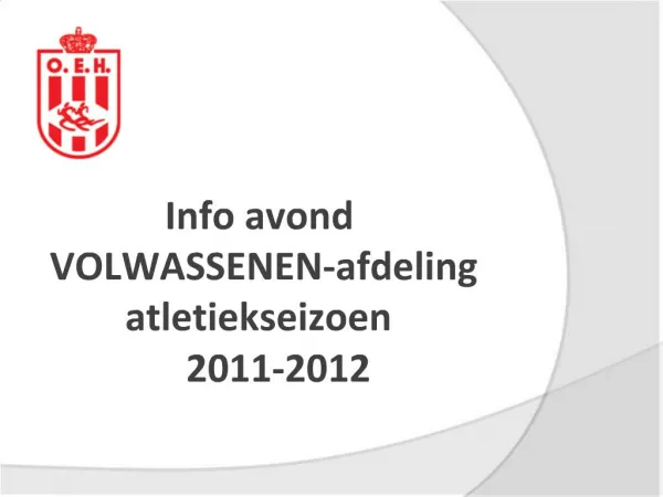 Info avond VOLWASSENEN-afdeling atletiekseizoen 2011-2012