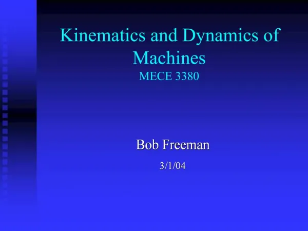Kinematics and Dynamics of Machines MECE 3380