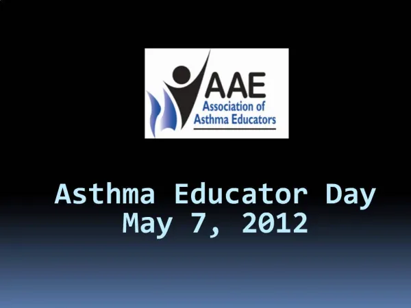 Asthma Educator Day May 7, 2012