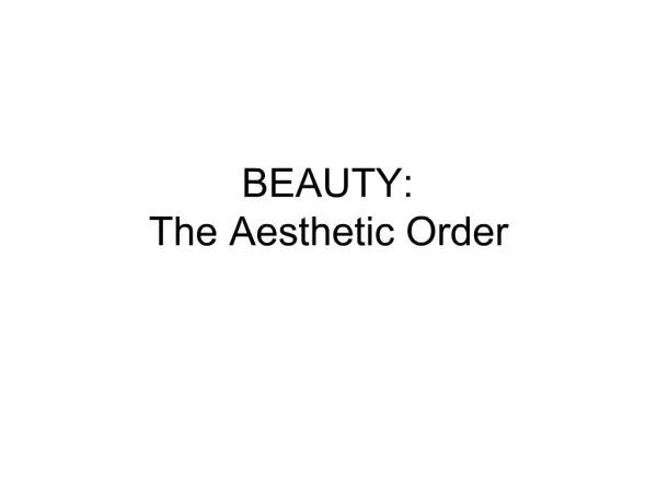 BEAUTY: The Aesthetic Order