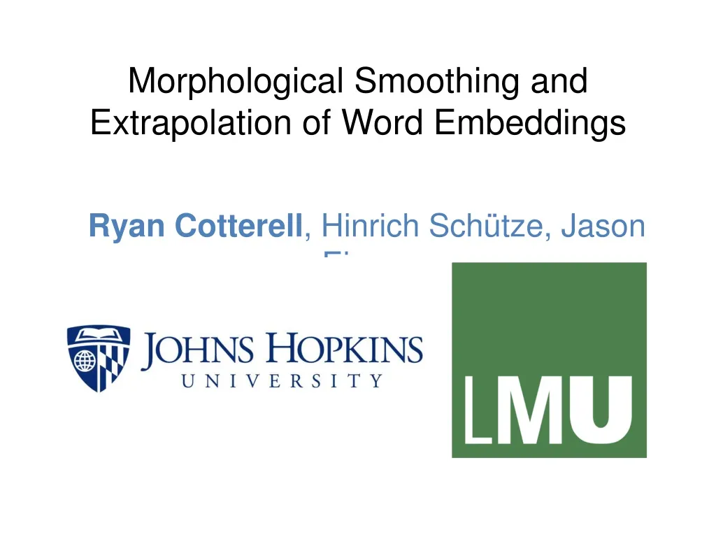 morphological smoothing and extrapolation of word embeddings